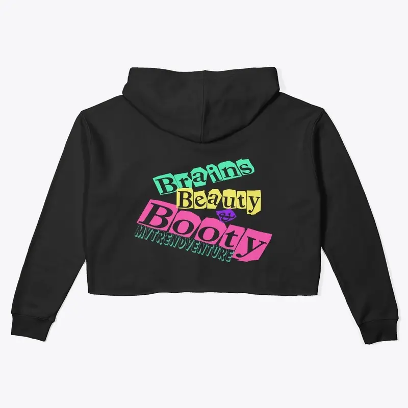 Brains Beauty & Booty Crop Sweatshirt